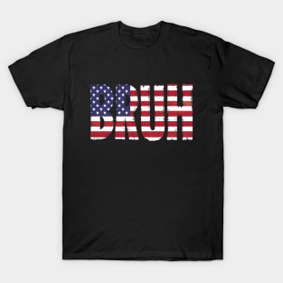 Bruh Flag - Grunge version T-Shirt